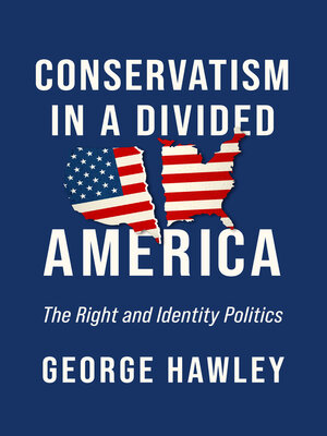 cover image of Conservatism in a Divided America